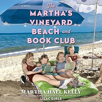 The Martha's VIneyard Beach and Book Club by Martha Hall Kelly