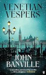 Venetian Vespers by John Banville
