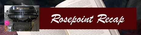 Rosepoint Recap