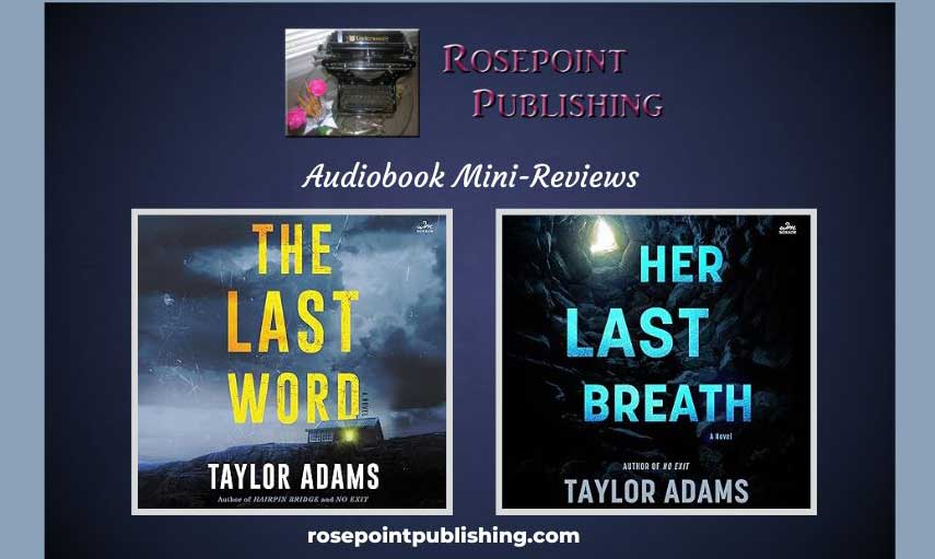 Audiobook Mini-Reviews - Two novels by Taylor Adams