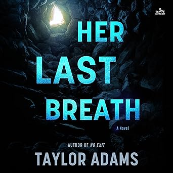 Her Last Breath by Taylor Adams