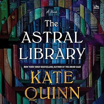 The Astral Library by Kate Quinn