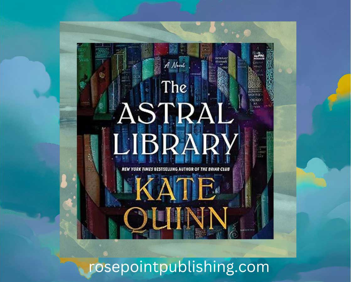 The Astral Library by Kate Quinn