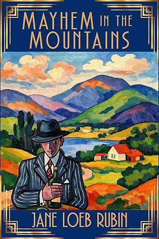 Mayhem in the Mountains - Jane Loeb Rubin
