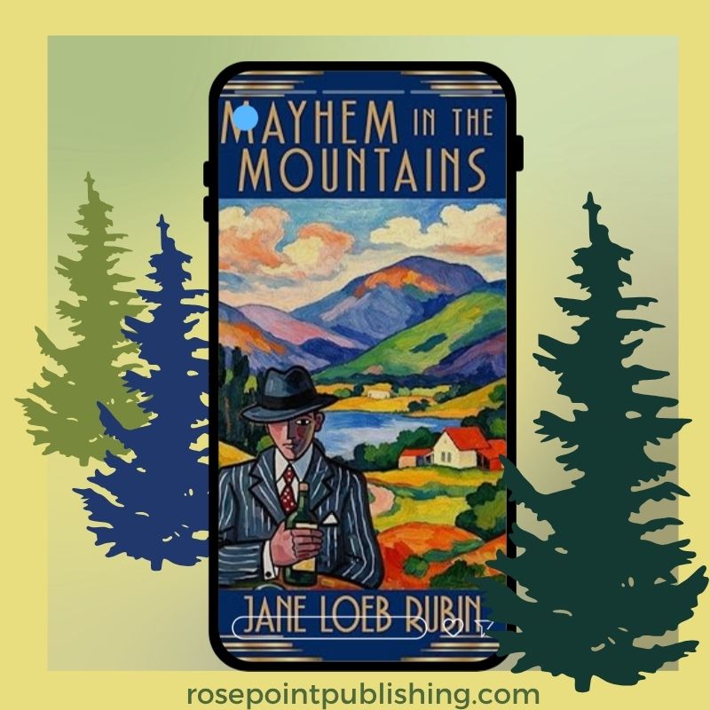 Mayhem in the Mountains by Jane Loeb Rubin