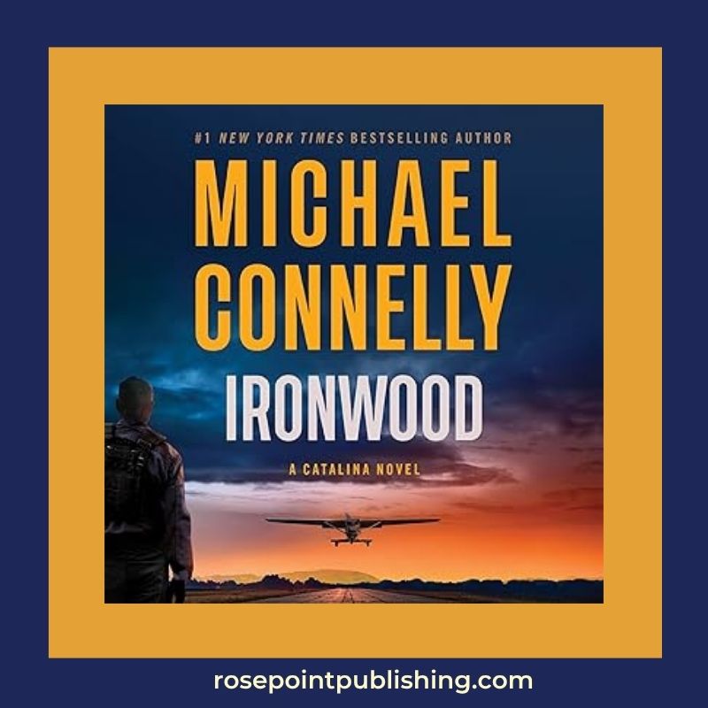 Ironwood by Michael Connelly