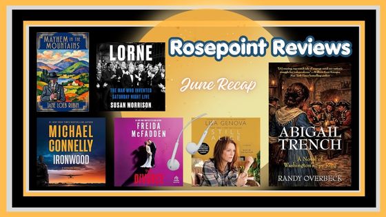 Rosepoint Reviews - June Recap