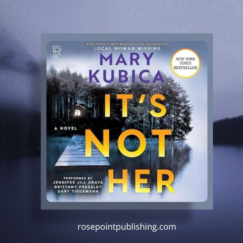 It's Not Her by Mary Kubica