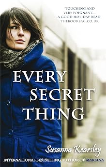 Every Secret Thing by Susanna Kearsley