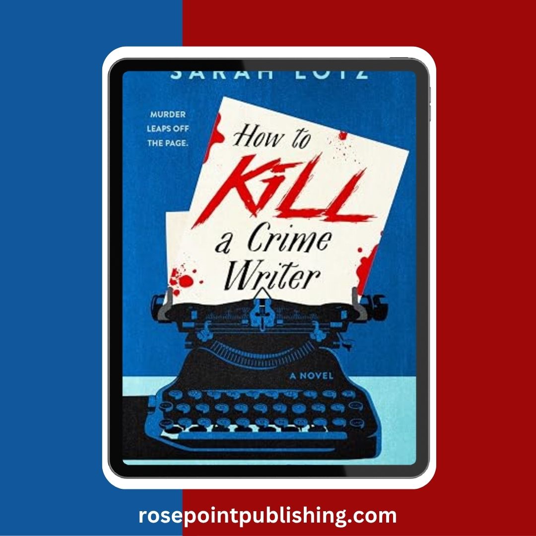 How to Kill a Crime Writer by Sarah Lotz