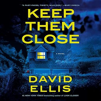 Keep Them Close by David Ellis