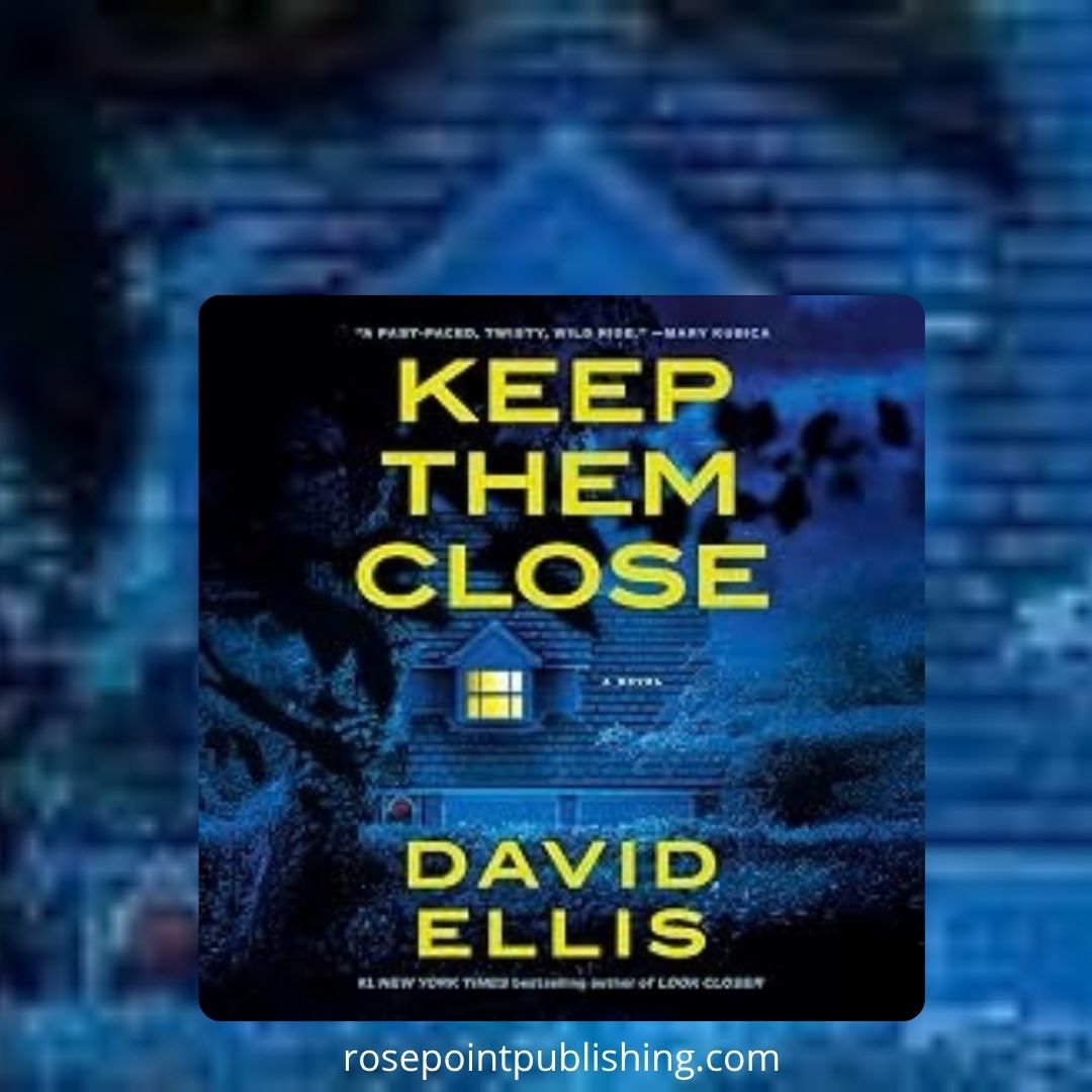 Keep Them Close by David Ellis